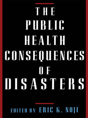 cover image of The Public Health Consequences of Disasters